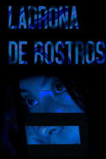 Ladrona de rostros poster