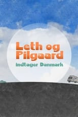 Poster for Leth og Pilgaard indtager Danmark