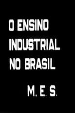 Poster for O Ensino Industrial no Brasil