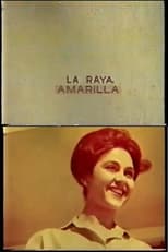 Poster for La Raya Amarilla