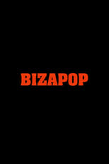 Poster for BIZAPOP