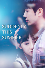 Suddenly This Summer