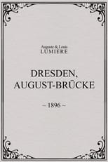 Dresden, August-Brücke (1896)