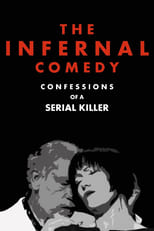 Poster for The Infernal Comedy: Confessions of a Serial Killer