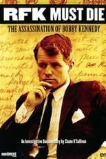 Poster for RFK Must Die: The Assassination of Bobby Kennedy