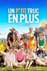 Poster for Un p’tit truc en plus 