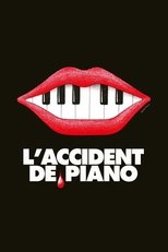 The Piano Accident