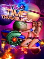 Poster for T&A Time Travelers