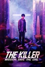 The Killer - Mission: Save the Girl serie streaming