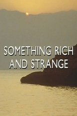 Poster for Something Rich and Strange: The Life and Music of Iannis Xenakis