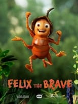 Poster for Felix the Brave 