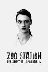 Poster for Zoo Station: The Story of Christiane F.