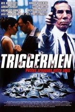 Triggermen, petites arnaques entre amis poster