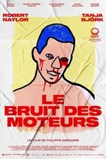 Le bruit des moteurs serie streaming