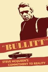 Poster for 'Bullitt': Steve McQueen's Commitment to Reality 