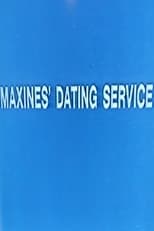 Maxines' Dating Service