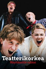 Teatterikorkea - näyttämölle valitut