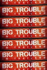 Poster for Big Trouble In Thailand