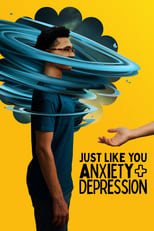 Poster di Just Like You: Anxiety + Depression