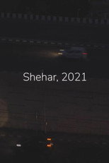 Shehar, 2021