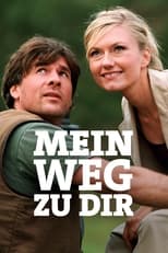 Poster for Mein Weg zu Dir 