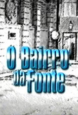 O Bairro da Fonte poster