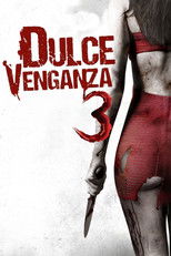 Dulce venganza 3: La venganza es mía