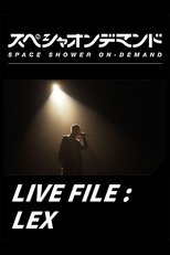 LIVE FILE : LEX (2022)