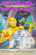 Poster for Star Wars Droids: The Pirates and the Prince 