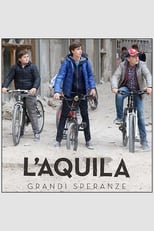 Poster for L'Aquila - Grandi speranze Season 1