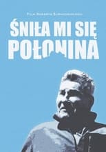 Poster for Śniła mi się Połonina 