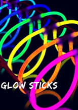 Poster for Glowsticks