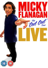 Poster for Micky Flanagan: Live - The Out Out Tour 