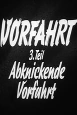 Poster for Vorfahrt 3. Teil: Abknickende Vorfahrt 