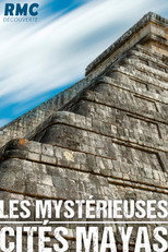 Les mystérieuses cités mayas poster