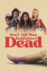 Poster for Don't Tell Mom the Babysitter's Dead