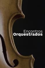 Poster for Encontros Orquestrados