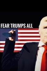 Fear Trumps All (2020)