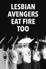 Poster for Lesbian Avengers Eat Fire Too