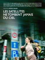 Poster for Satellites never fall from the sky 