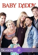 Poster for Baby Daddy Season 6