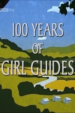Poster for 100 Years of Girl Guides