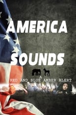 Poster for America Sounds: A Red and Blue Amber Alert