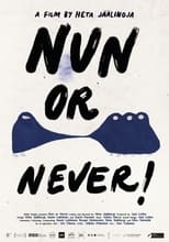 Poster for Nun or Never 