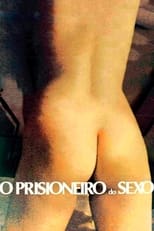 Poster for O Prisioneiro do Sexo