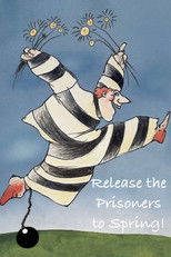 Release the Prisoners to Spring! poster movie