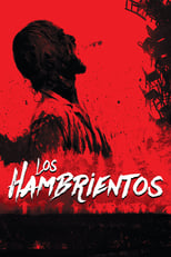 Ver Los hambrientos (2017) Online