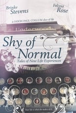 Poster for Shy of Normal: Tales of New Life Experiences