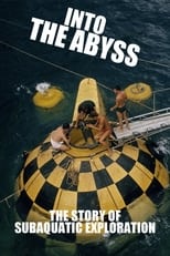 Poster for Into the Abyss: The Story of Subaquatic Exploration 