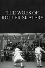 Poster for The Woes of Roller Skaters